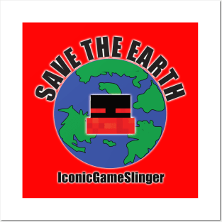 IconicGameSlinger - Save The Earth Posters and Art